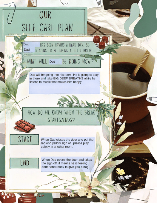 Our Self Care Plan example filled in with information about dad having a bad day.