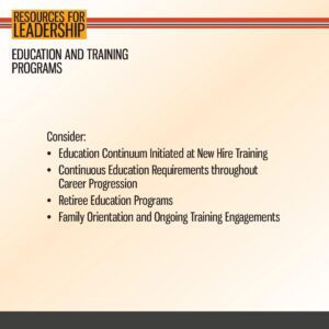 Slide titled "Resources for Leadership: Education and Training Programs" listing considerations such as new hire training, ongoing education, retiree programs, and family orientation.