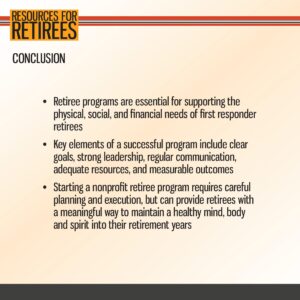 Slide titled "Resources for Retirees: Conclusion" lists key points about the importance, elements, and planning needs of retiree programs for first responders.
