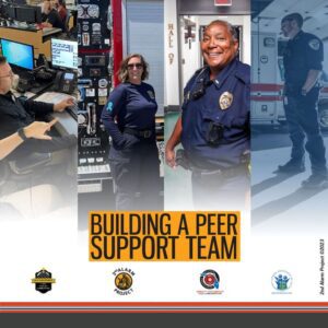 Collage of emergency responders working at computers, in a fire station, and smiling in uniform, with text: "Building a Peer Support Team.