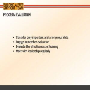 Slide titled "Program Evaluation" lists four bullet points: consider only important and anonymous data, engage in member evaluation, evaluate training effectiveness, and meet with leadership regularly.