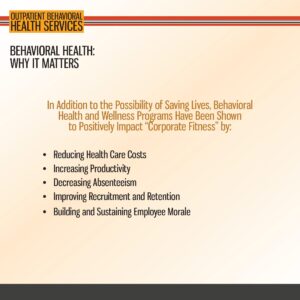 Slide titled "Behavioral Health: Why It Matters" lists benefits of behavioral health programs, including reduced costs, higher productivity, and improved employee retention.