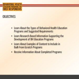 Slide titled "Behavioral Health Education Programs for First Responders" listing four educational objectives related to program types, research, content, and completed programs.