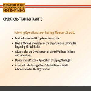 Slide listing operations training targets for first responders, including leading discussions, understanding SOPs, advocating for wellness, demonstrating coping skills, and identifying mental health advocates.