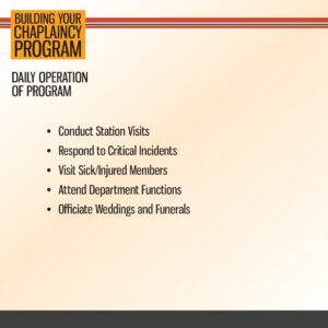Slide titled "Building Your Chaplaincy Program" lists daily operations: conduct station visits, respond to critical incidents, visit sick/injured members, attend functions, officiate weddings/funerals.