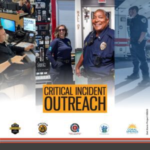 Four emergency responders, including police and fire personnel, are shown at work; text reads "Critical Incident Outreach" with various organization logos below.