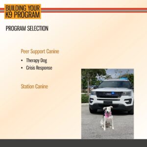 A white dog with a pink bandana sits in front of a police SUV. Text describes program options: Peer Support Canine (Therapy Dog, Crisis Response) and Station Canine.