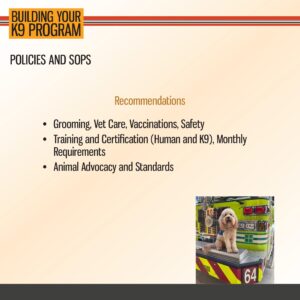 Slide titled "Building Your K9 Program" lists K9 policy recommendations, next to a photo of a dog sitting on the back of a fire truck.