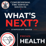 Promotional graphic for the Congressional Fire Services Institute's "What's Next? Symposium Series" with a focus on health, featuring a heart and heartbeat icon.