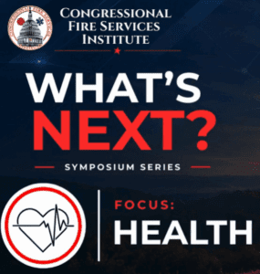 Promotional graphic for the Congressional Fire Services Institute's "What's Next? Symposium Series" with a focus on health, featuring a heart and heartbeat icon.